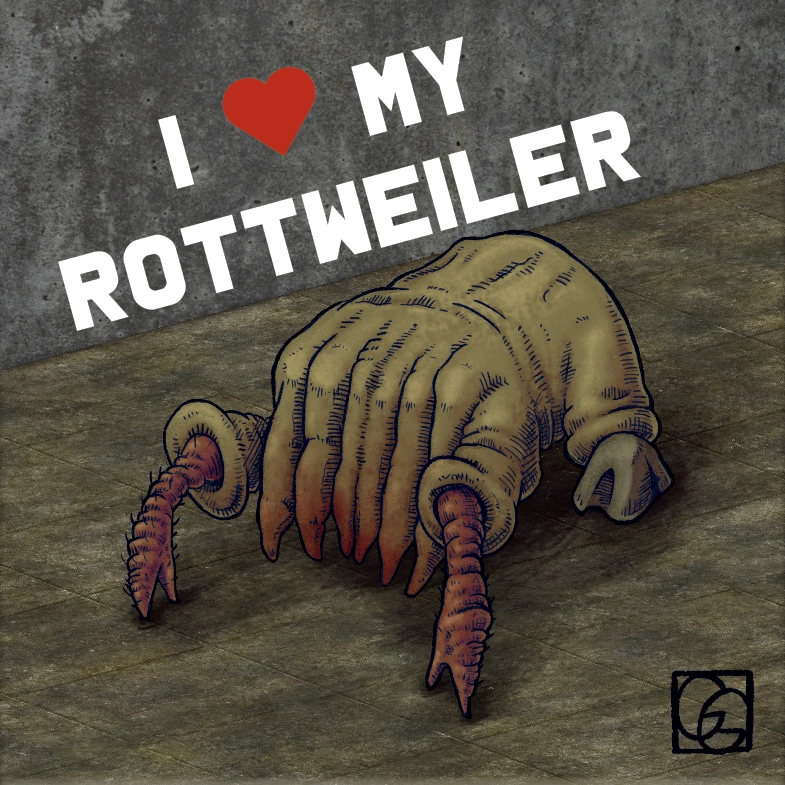 A drawing of a headcrab from Half-Life, subtitled "I love my rottweiler"