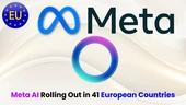 Meta AI Will Begin Rolling Out Across 41 European Countries