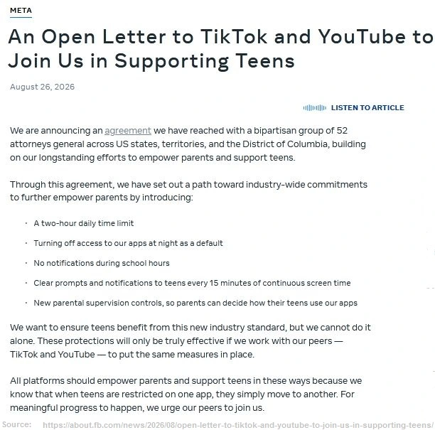 Screenshot of META page with An Open Letter to TikTok and YouTube to Join Us in Supporting Teens From August 26,2026 Source: https://about.fb.com/news/2026/08/open-letter-to-tiktok-and-youtube-to-join-us-in-supporting-teens/