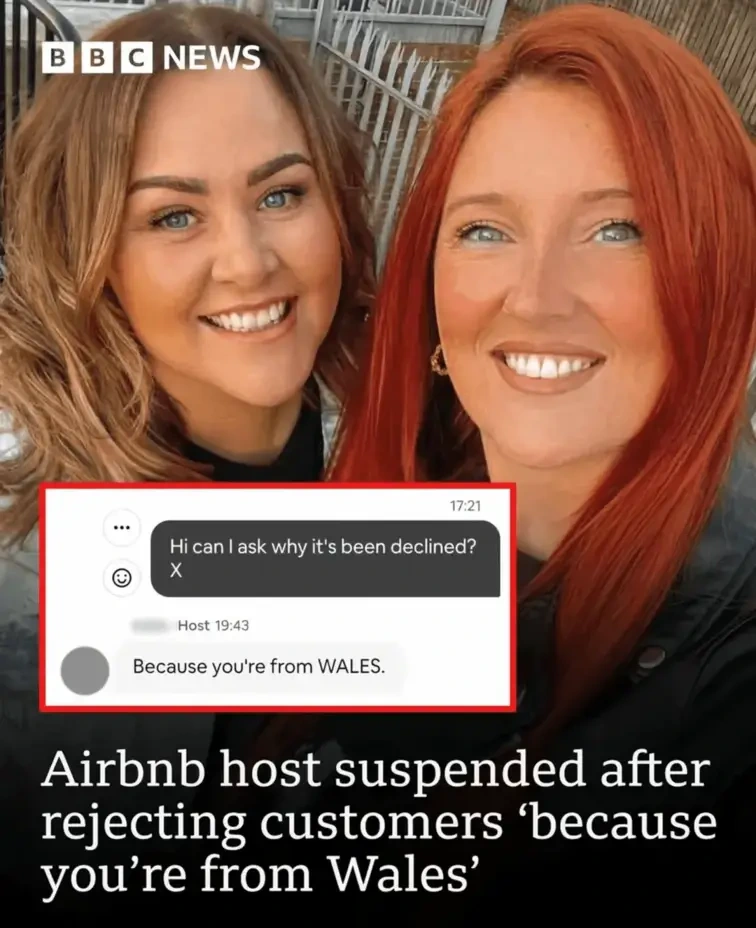 BBC News captioned image of two women with a text reading 'Hi can I ask why it's been declined? X' and a reply 'Because you're from WALSE'. The BBC's caption reads 'Airbnb host suspended after rejecting customers 'because you're from Wales'. 