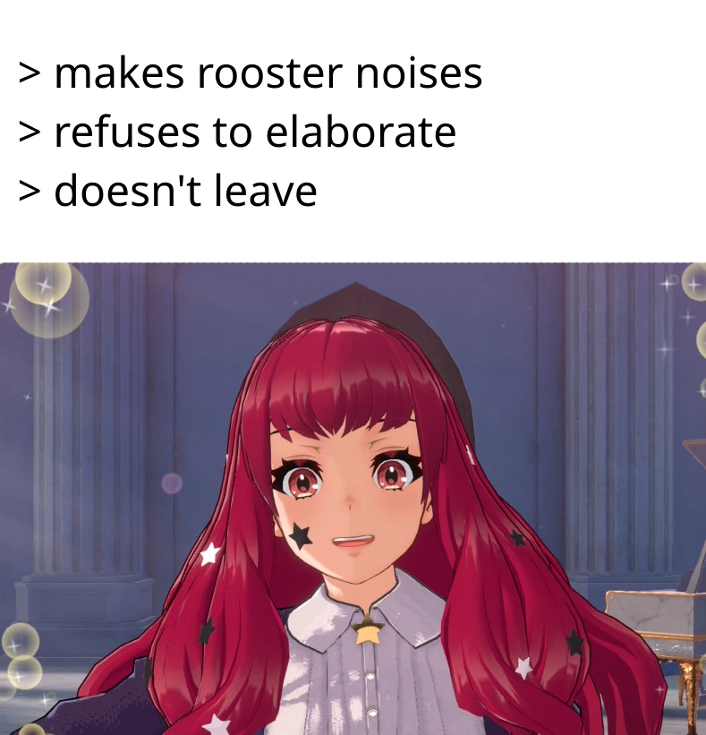> makes rooster noises > refuses to elaborate > doesn't leave (picture of Yunaka from Fire Emblem Engage standing during a wake up event)