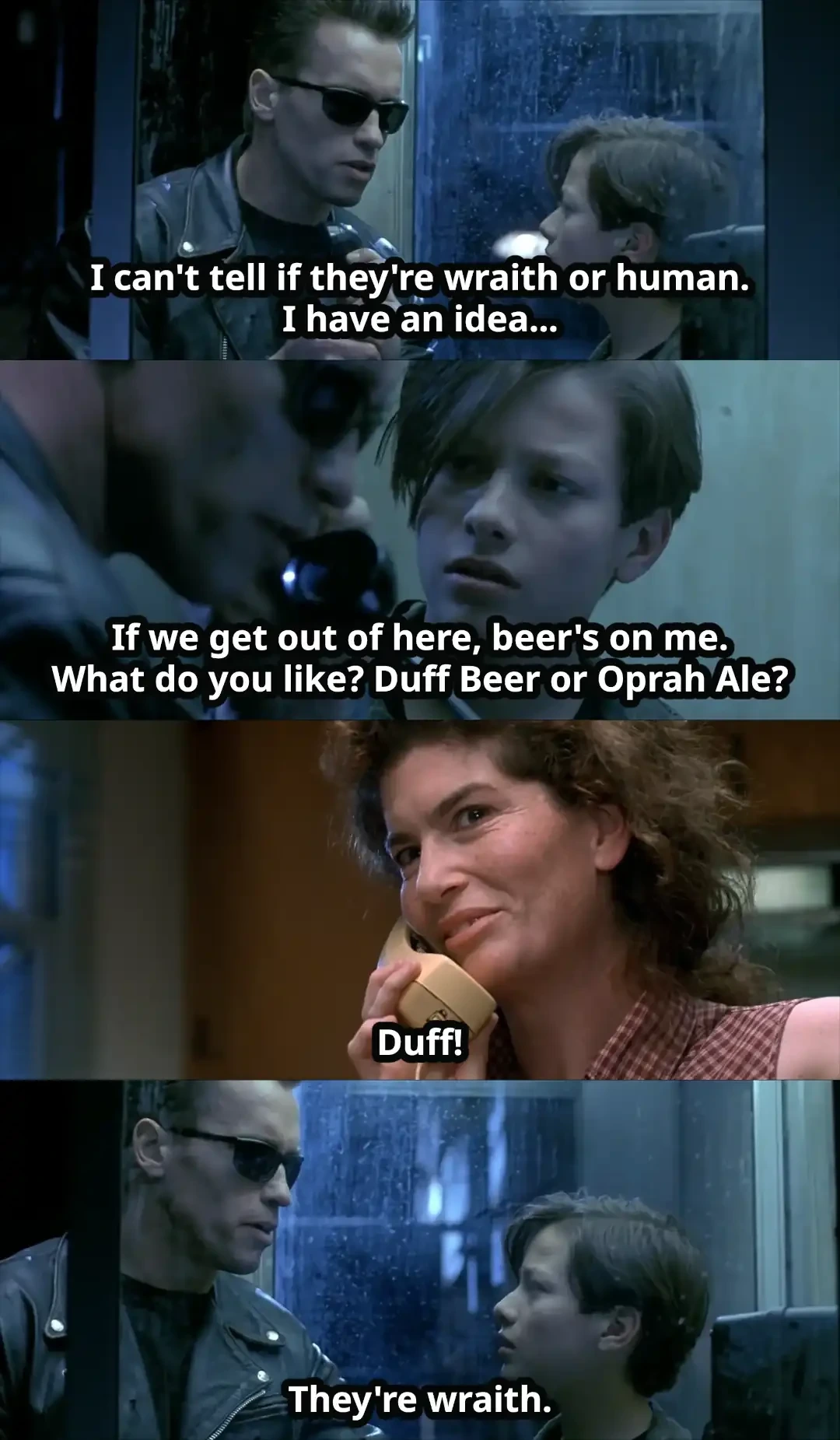 Panel 1: Terminator says "I can't tell if they're wraith or human. I have an idea..." Panel 2: Terminator says "If we get out of here, beer's on me. What do you like? Duff Beer or Oprah Ale?" Panel 3: Imposter says "Duff!" Panel 4: Terminator says "They're wraith."