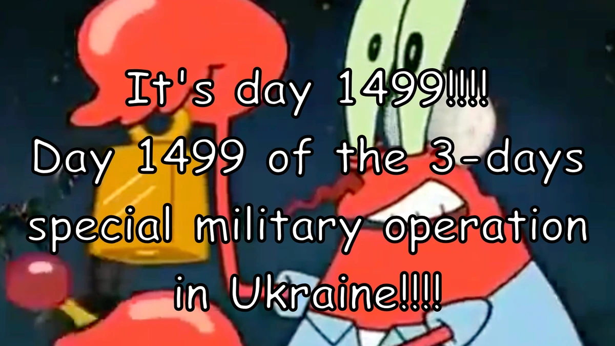 Image showing Mr. Krabs (from Spongebob) declaring day 1499 of the 3-days special military operation in Ukraine by using a bell and looking tired