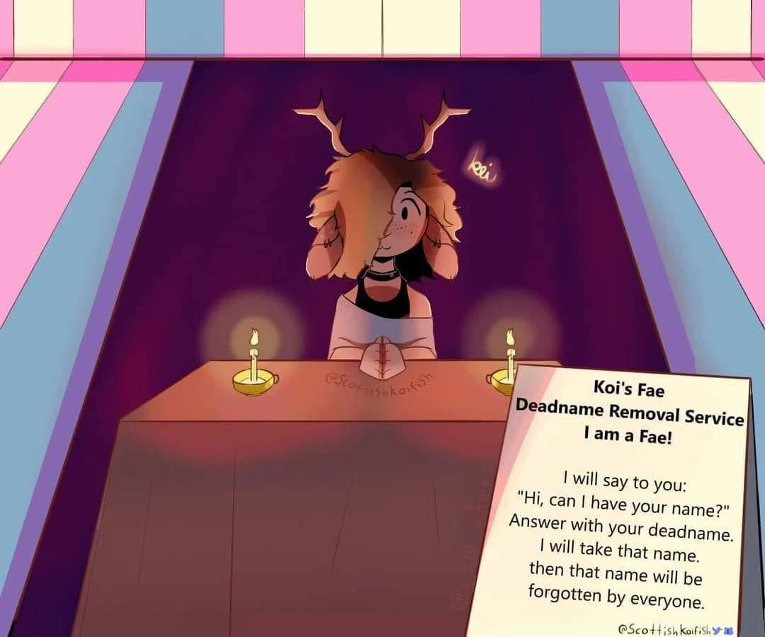 A happy deer fae named Koi sits in a trans flag colored tent with a sign that says "Koi's Fae Deadname Removal Service. I am a Fae! I will say to you: «Hi, can I have your name?» Answer with your deadname. I will take that name. then that name will be forgotten by everyone."