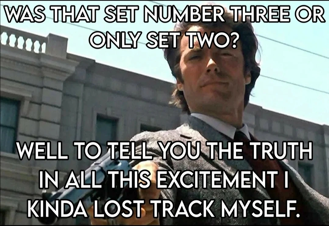 Clint Eastwood in Dirty Harry, brandishing a revolver with the caption: "Was that set number three or only two? Well to tell you the truth, in all this excitement, I kinda lost track myself."